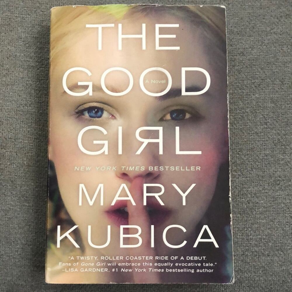 The Good Girl By Mary Kubica Paperback Thriller Novel Book
